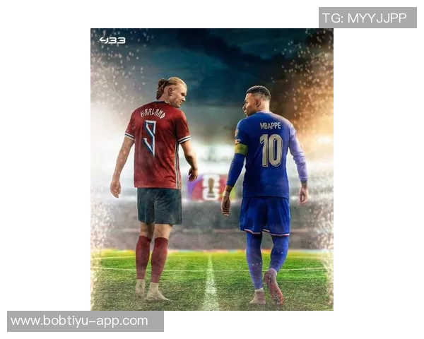 争世一锋之争哈兰德凯恩姆巴佩各显神通効率与实力并存 争世一锋之争哈兰德凯恩姆巴佩各显神通効率与实力并存